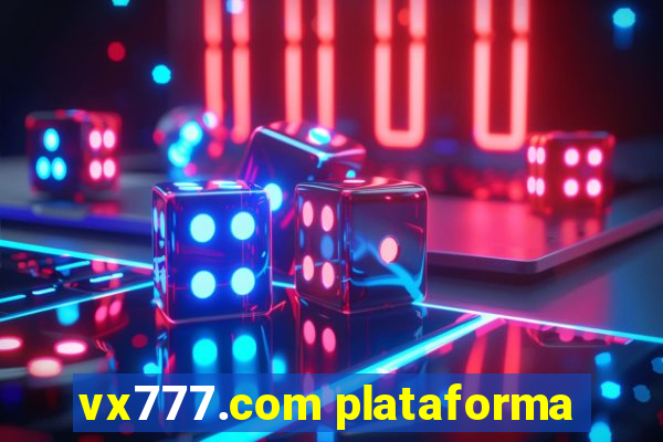 vx777.com plataforma